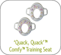 'Quack, Quack' Comfy Training Seat