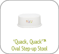 'Quack, Quack' Oval Step-up Stool